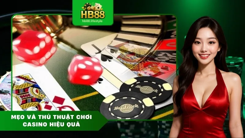 Mẹo Và Thủ Thuật Chơi Casino Hiệu Quả