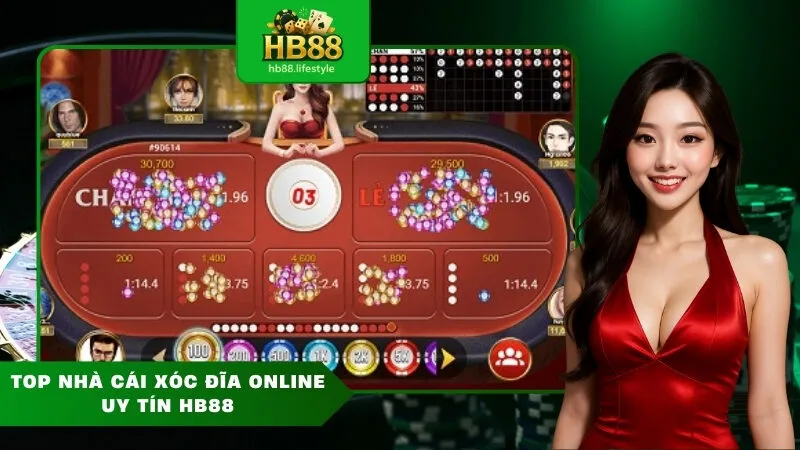 Top Nhà Cái Xóc Đĩa Online Uy Tín HB88